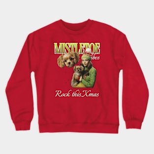 Funny Christmas Party Shirt Mistletoe Crewneck Sweatshirt